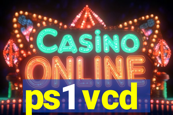 ps1 vcd